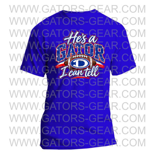 He's a Gator I Can Tell Football Shirt